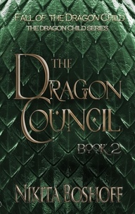  Nikita Boshoff - The Dragon Council - The Dragon Child Series, #2.