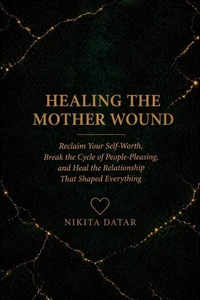 Healing the Mother Wound