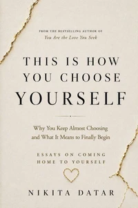 This is How You Choose Yourself