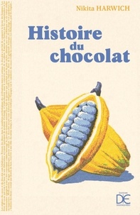 Nikita Harwich - Histoire du chocolat.