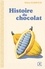 Histoire du chocolat 3e édition revue et augmentée