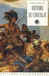 Nikita Harwich - Histoire du chocolat.