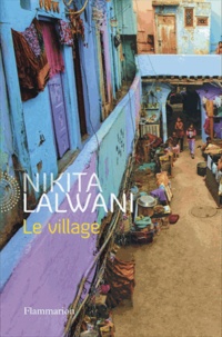 Nikita Lalwani - Le village.