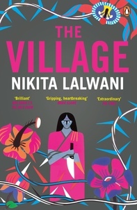 Nikita Lalwani - The Village.