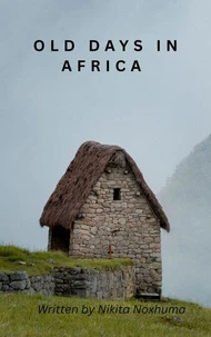 Old Days In Africa