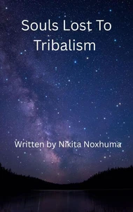Souls Lost To Tribalism