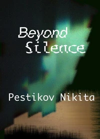 Beyond Silence