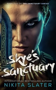  Nikita Slater - Skye's Sanctuary - The Sanctuary Series, #5.