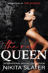  Nikita Slater - The Red Queen - The Queens, #4.