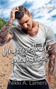  Nikki A Lamers - Unforgettable Memories - The Unforgettable Series, #4.