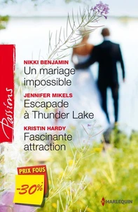 Un mariage impossible - Escapade à Thunder Lake - Fascinante attraction