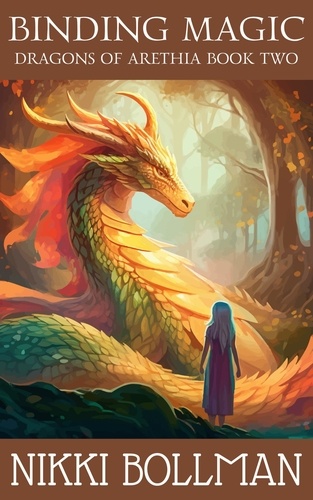  Nikki Bollman - Binding Magic - Dragons of Arethia, #2.