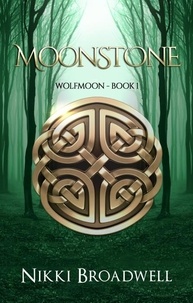  nikki broadwell - Moonstone - Wolfmoon, #1.