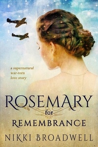  nikki broadwell - Rosemary for Remembrance.