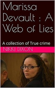  Nikki Dixon - Marissa Devault : A Web of Lies.
