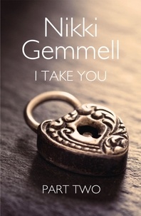 Nikki Gemmell - I Take You: Part 2 of 3.