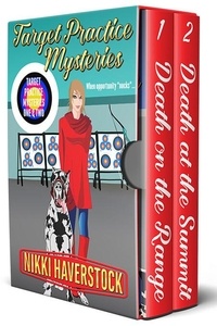  Nikki Haverstock - Target Practice Mysteries 1 &amp; 2 - Target Practice Mysteries Boxset, #1.