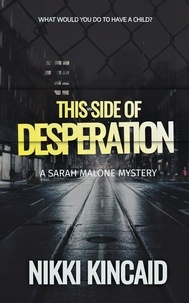  Nikki Kincaid - This Side of Desperation.