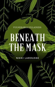 Beneath the Mask