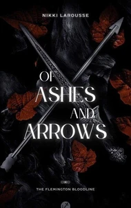 Of Ashes and Arrows