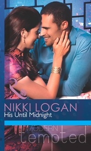 Nikki Logan - His Until Midnight.