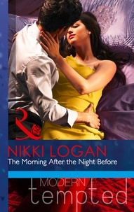 Nikki Logan - The Morning After the Night Before.