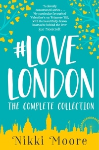 Nikki Moore - The Complete #LoveLondon Collection.