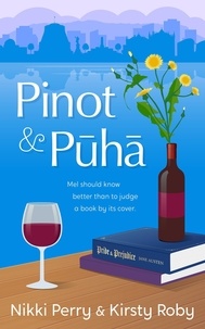  Nikki Perry et  Kirsty Roby - Pinot and Puha.