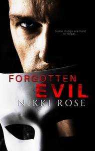  Nikki Rose - Forgotten Evil.