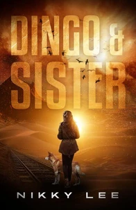 Dingo &amp; Sister
