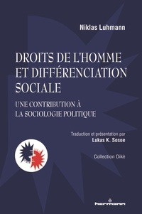 Niklas Luhmann - Droits de l'homme et différenciation sociale - Une contribution à la sociologie politique.