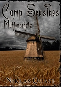 Niklas Quast - Camp Seasides Mühlenschatz.