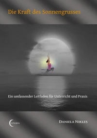 Die Kraft des Sonnengrusses