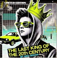 The Last King of the Twentieth Century