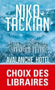 Meilleurs livres à télécharger gratuitement kindle Avalanche Hôtel (French Edition) par Niko Tackian
