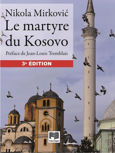 Nikola Mirkovic - Le martyre du Kosovo.