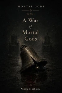 A War of Mortal Gods