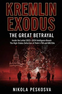 Kremlin Exodus: The Great Betrayal