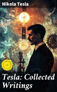 Tesla: Collected Writings
