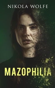  Nikola Wolfe - Mazophilia.