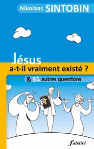 Jésus a-t-il vraiment existé ?