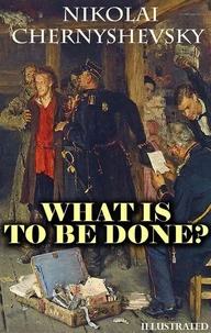 What is to be done? Illustrated