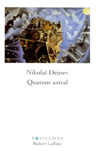 Nikolaï Dejnev - Quatuor astral.