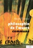 Nikolaï Fiodorov - Philosophie de l'oeuvre commune.