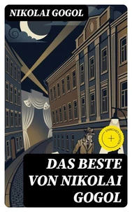 Das beste von Nikolai Gogol
