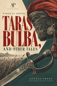 Taras Bulba, and Other Tales