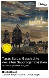 Taras Bulba: Geschichte des alten Saporoger Kosaken (Zusammengefasste Ausgabe)