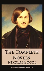 The Complete Novels of Nikolai Gogol