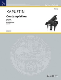 Nikolai Kapustin - Edition Schott  : Contemplation - op. 47. piano..