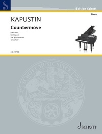 Nikolai Kapustin - Edition Schott  : Countermove - op. 130. piano..